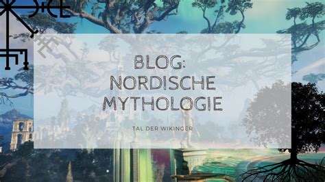 nordische mythologie die neun welten tal der wikinger