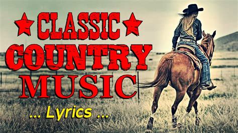 the best classic country songs of all time with lyrics 🤠 greatest hits