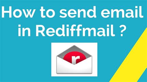 send email  rediffmail account youtube