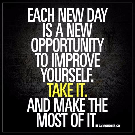 day    opportunity  improve