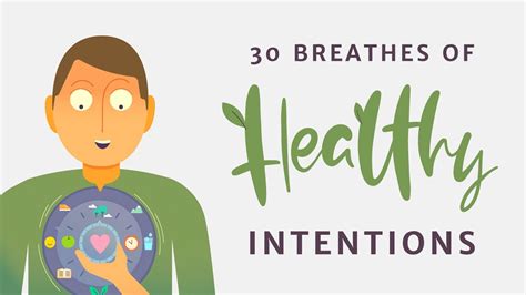 30 breathes of healthy intentions youtube