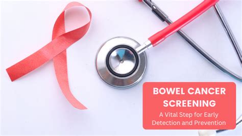 bowel cancer screening  vital step  early detection  prevention