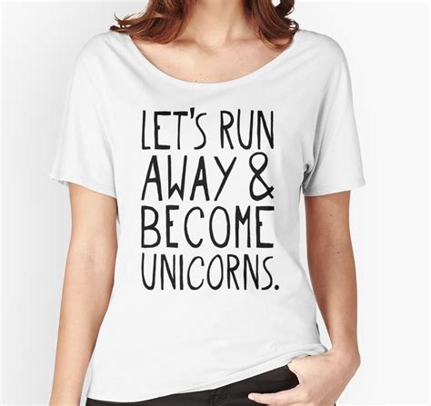 let s run away and become unicorns relaxed fit t shirt for sale by