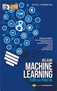 belajar machine learning teori  prkatik toko buku informatika