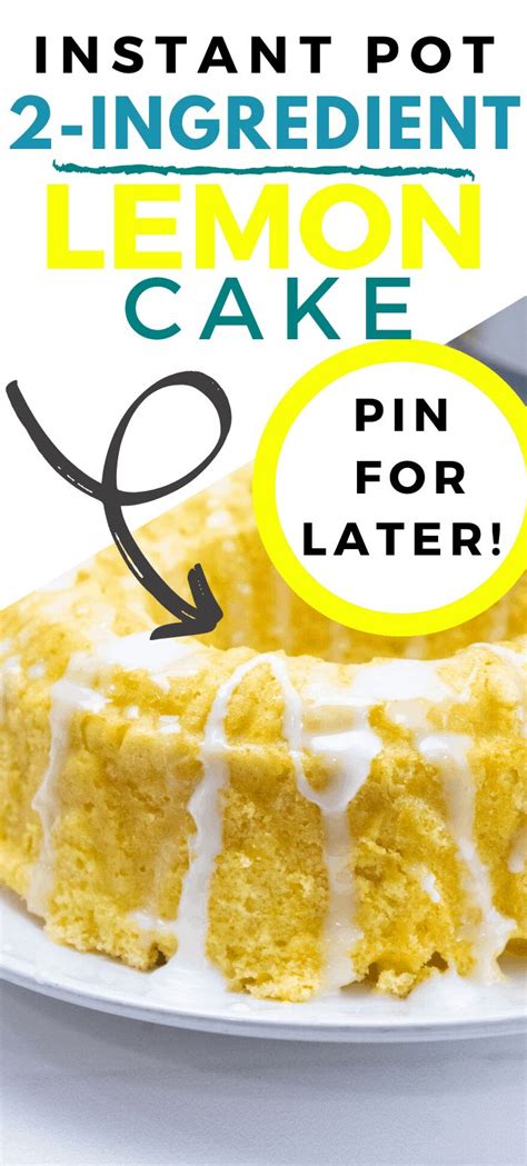 instant pot  ingredient   lemon cake    cake recipe
