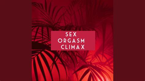 Female Orgasm Climax Youtube