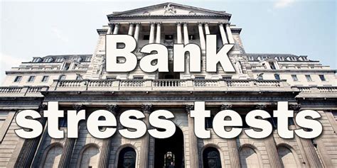 high street banks to face stress tests gladstone brookes blog