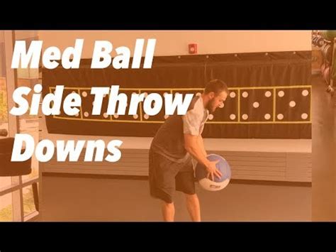 med ball side throw downs youtube