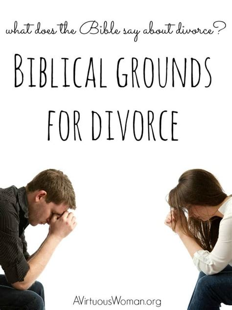 Biblical Grounds For Divorce A Virtuous Woman