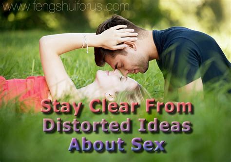 Stay Clear From Distorted Ideas About Sex Feng Shui For Love Nine