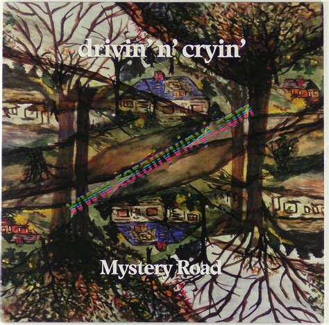 totally vinyl records drivin  cryin mystery road lp