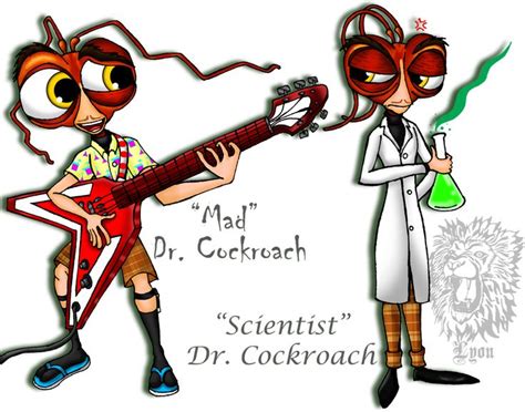 The Two Faces Of Dr Cockroach By Thebig Chillqueen On Deviantart