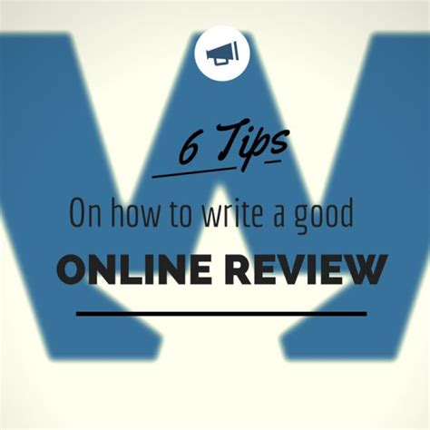 tips    write  good  review wikireviews blog  reviews writing reviews