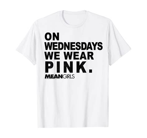 Mean Girls On Wednesdays We Wear Pink Text Quote T Shirt
