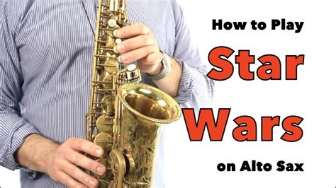 How To Play Star Wars On Alto Sax First Butt Sex