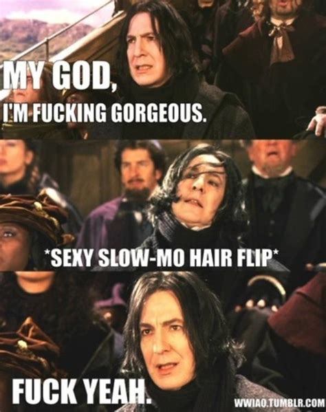 Snape Is Sexy And He Knows It Severus Snape Know Your Meme