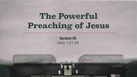 powerful preaching  jesus