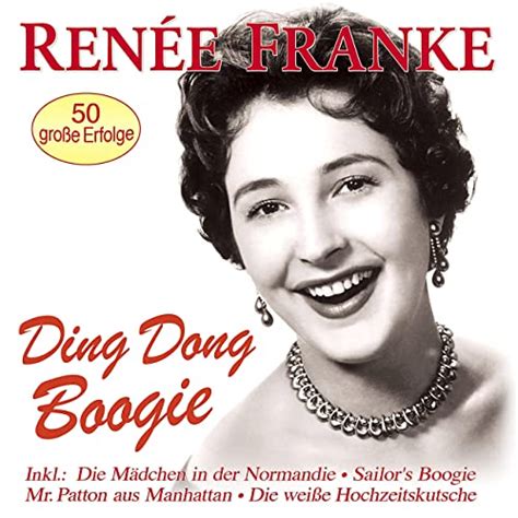 Ding Dong Boogie 50 Große Erfolge Von Renée Franke Bei Amazon Music