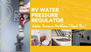 rv water pressure regulator water pressure problems read  rvsharecom