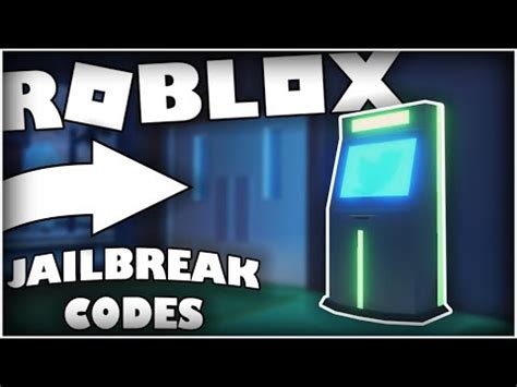 codes  jailbreak atm locations roblox youtube