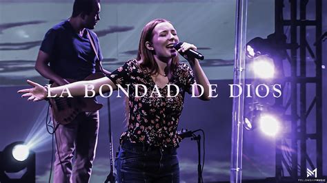La Bondad De Dios Goodness Of God Fellowship Music Español