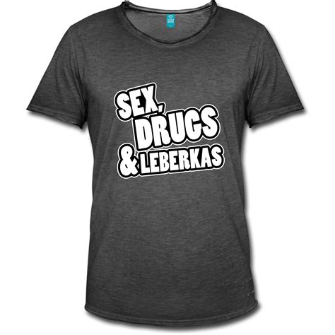 Gscheade Leibal Men S Polycotton T Shirt Sex Drugs And Leberkas