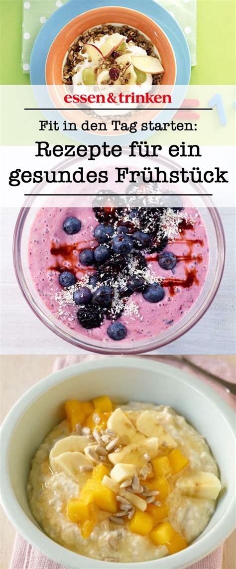 rezepte gesundes fruehstueck gesundes fruehstueck gesundes essen