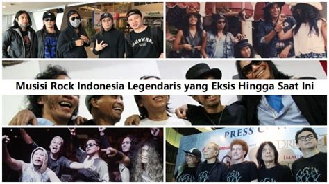 musisi rock indonesia legendaris yang eksis hingga saat ini