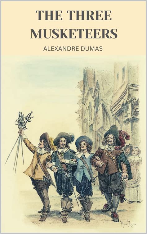musketeers unabridged original classic  alexandre dumas
