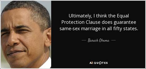 barack obama quote ultimately i think the equal protection clause