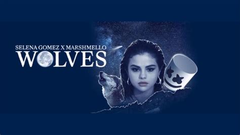 Wolves Lyrics Selena Gomez Marshmello English Songs