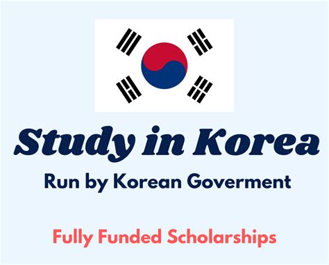 Korean Government Scholarships 2022 Global Korea Scholarship Fully
