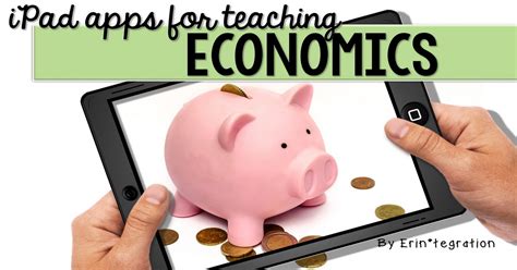 ipad apps  teaching economics