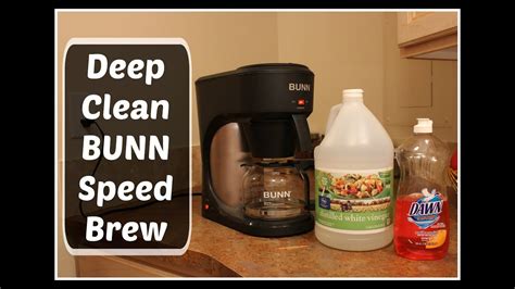 deep clean bunn speed brew coffee maker  vinegar youtube