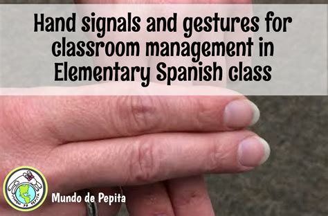 hand signals gestures  behavior management stay   target language mundo de pepita