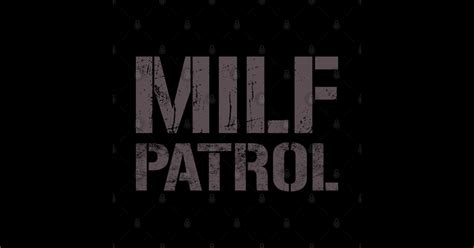 Milf Patrol Funny Offensive Adult Humor Milf Patrol Sticker