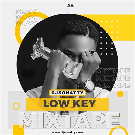 dj sonatty low key mixtape sonatty