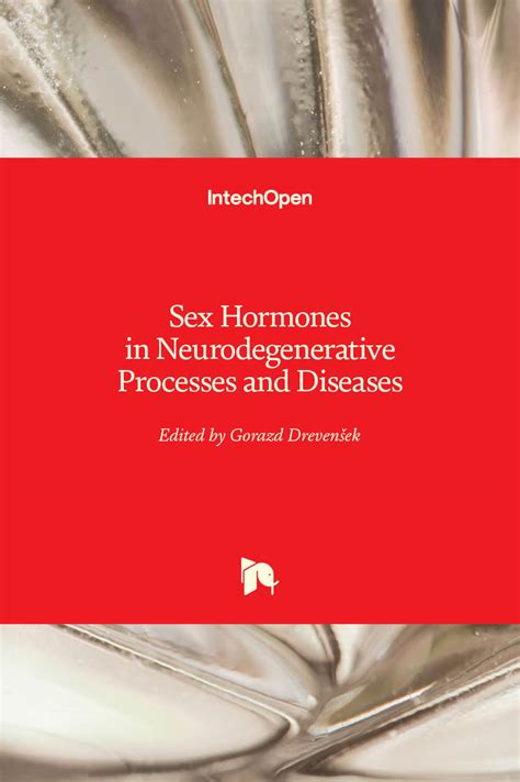 sex hormones in neurodegenerative processes and diseases intechopen