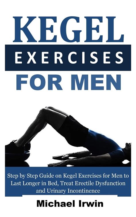 kegel exercises for men step by step guide on kegel