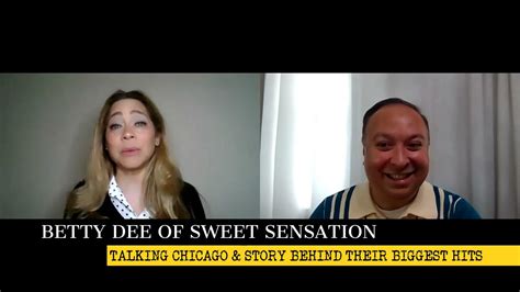 Interview With Betty Dee Of Sweet Sensation Youtube