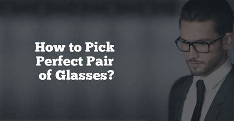 Tips To Choose The Right Pair Of Glasses That Best Suit Your Face