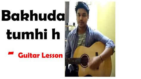 manish sagar guitar tutorial atif aslam bakhuda tumhi ho kismat konnection shahid kapoor