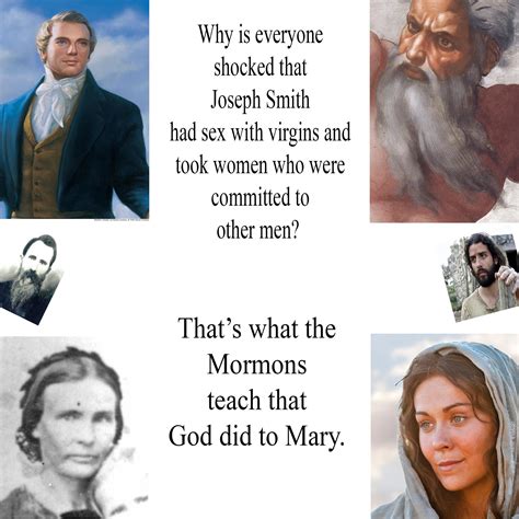 why is everyone shocked that joseph smith had sex with virgins and took women who were committed