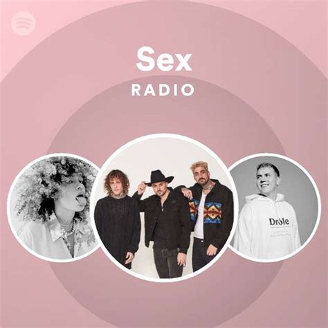Sex Radio Spotify Playlist
