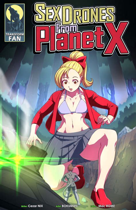 Sex Drones From Planet X 01 Transformation Fan Porn