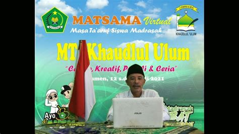 Sambutan Kepala Madrasah Mts Khaudlul Ulum Matsama 2021 2022 Youtube
