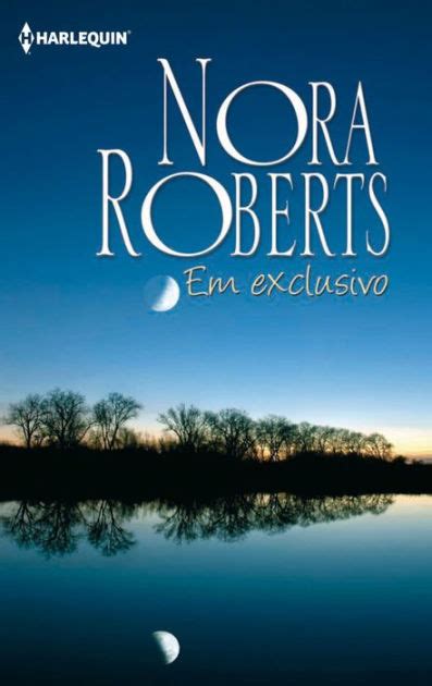 em exclusivo by nora roberts nook book ebook barnes and noble®