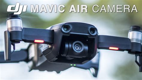 dji mavic air camera tested  explained youtube