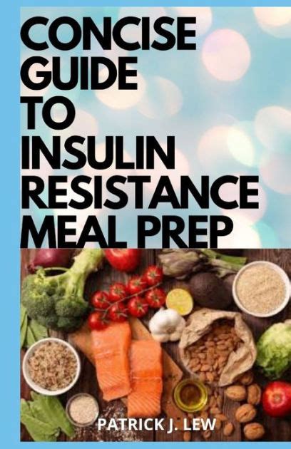 concise guide  insulin resistance meal prep  selected quick easy