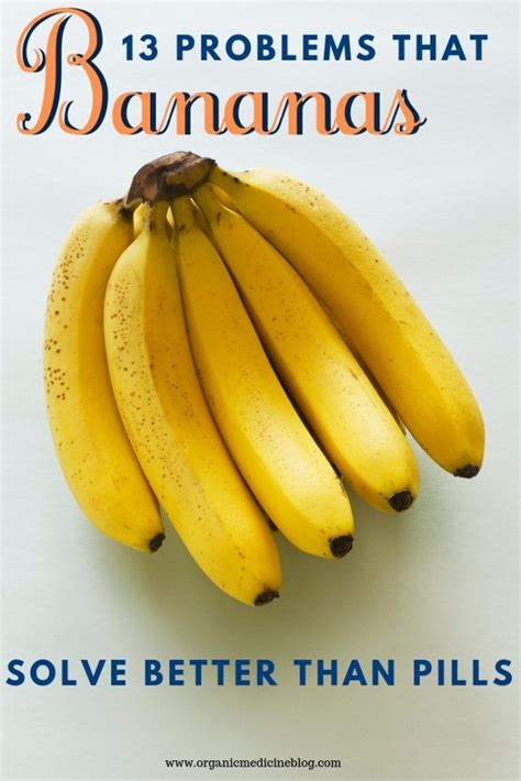 13 Problems That Bananas Solve Better Than Pills Health Natural